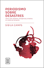 Tapa del Libro "Periodismo sobre desastres"
